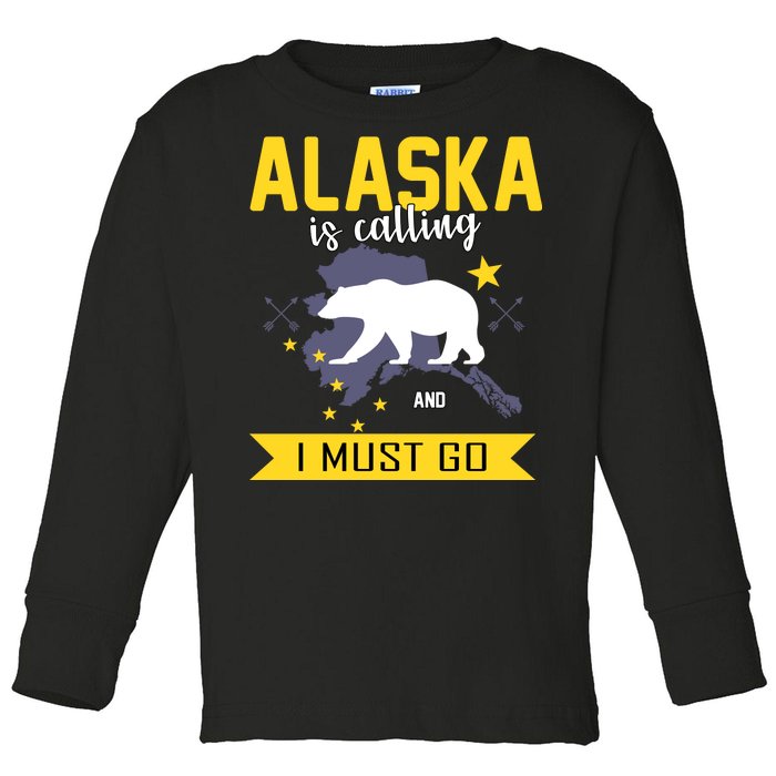 Alaska Is Calling And I Must Go Toddler Long Sleeve Shirt