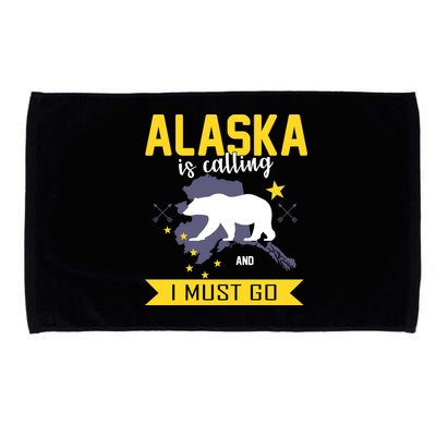Alaska Is Calling And I Must Go Microfiber Hand Towel