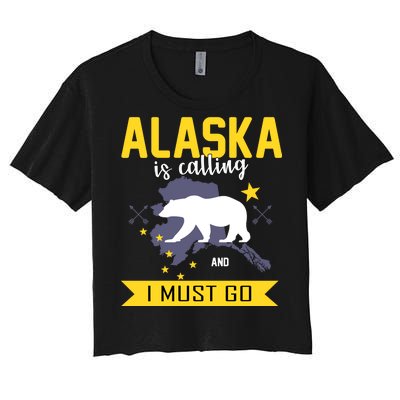 Alaska Is Calling And I Must Go Women's Crop Top Tee