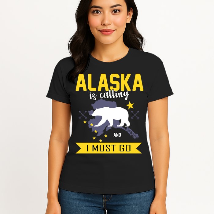 Alaska Is Calling And I Must Go Womens T-Shirt