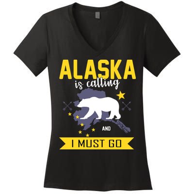 Alaska Is Calling And I Must Go Women's V-Neck T-Shirt