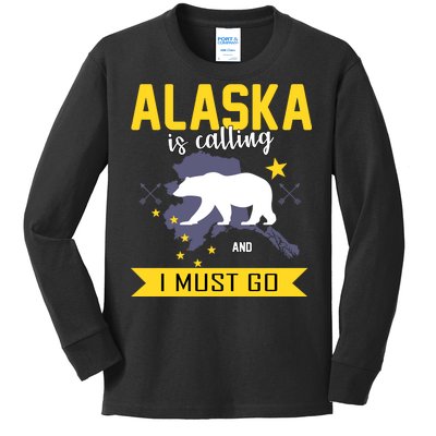 Alaska Is Calling And I Must Go Kids Long Sleeve Shirt