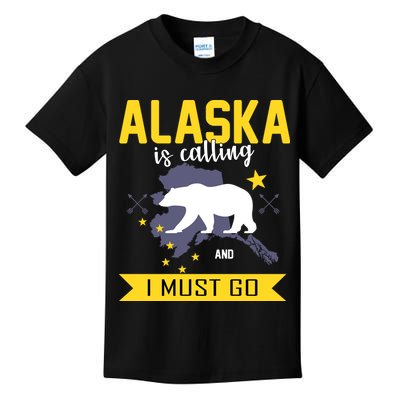 Alaska Is Calling And I Must Go Kids T-Shirt