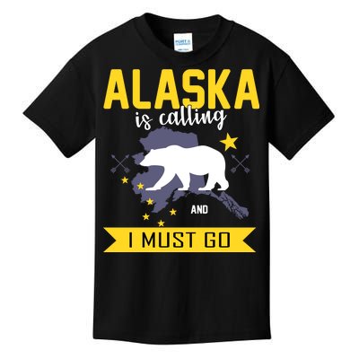 Alaska Is Calling And I Must Go Kids T-Shirt