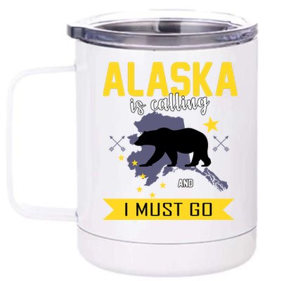 Alaska Is Calling And I Must Go 12 oz Stainless Steel Tumbler Cup