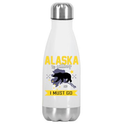 Alaska Is Calling And I Must Go Stainless Steel Insulated Water Bottle