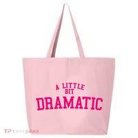 A Little Bit Dramatic 25L Jumbo Tote