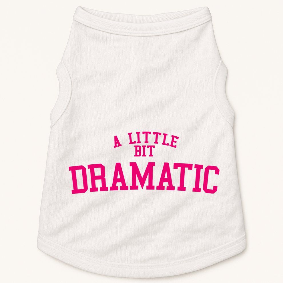 A Little Bit Dramatic Doggie Tank