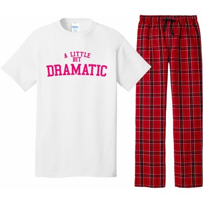 A Little Bit Dramatic Pajama Set