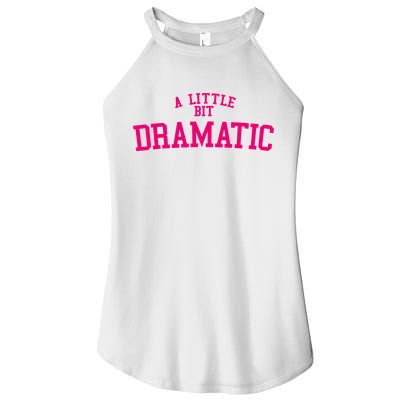 A Little Bit Dramatic Women's Perfect Tri Rocker Tank