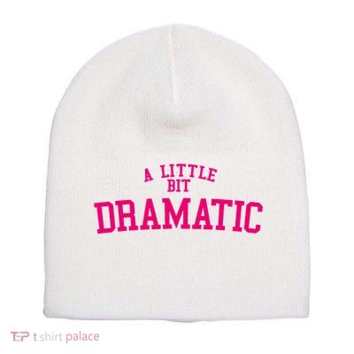 A Little Bit Dramatic Short Acrylic Beanie