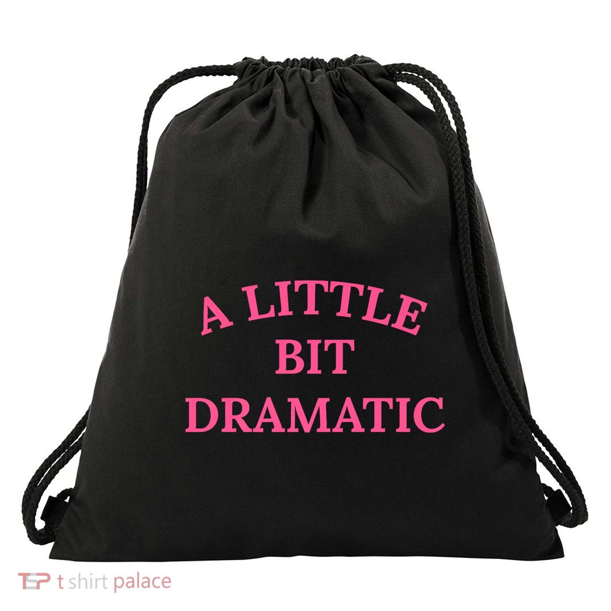 A Little Bit Dramatic Drawstring Bag