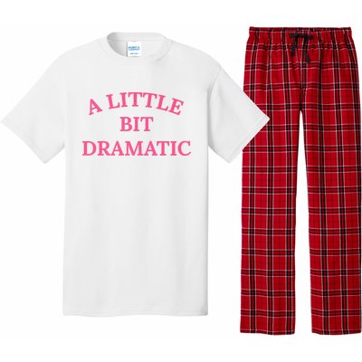 A Little Bit Dramatic Pajama Set