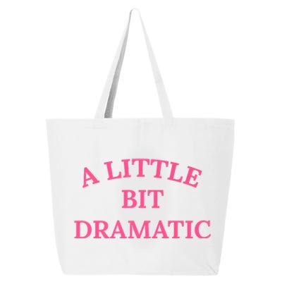 A Little Bit Dramatic 25L Jumbo Tote