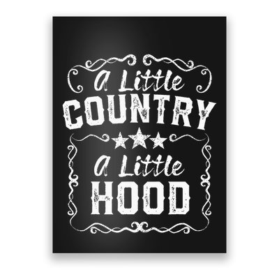 A Little Bit Country A Little Bit Hood Music Concert Gift Poster