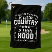A Little Bit Country A Little Bit Hood Music Concert Gift Golf Towel