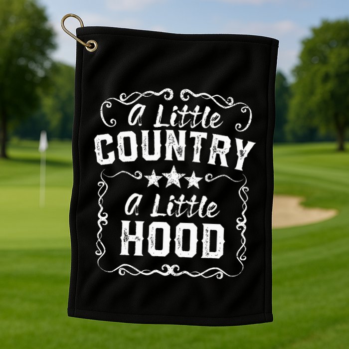 A Little Bit Country A Little Bit Hood Music Concert Gift Golf Towel