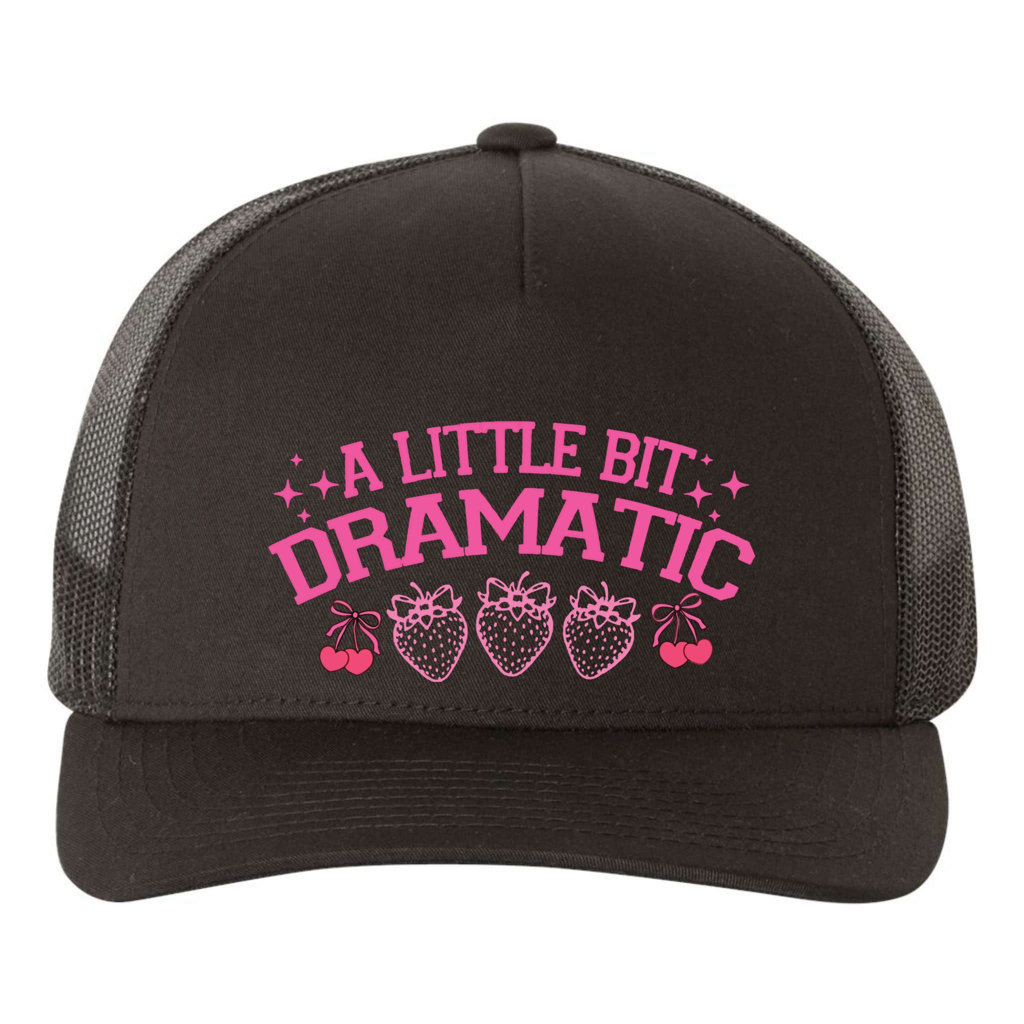 A Little Bit Dramatic Dramatic Girl Trend Funny Girlfriend Yupoong Adult 5-Panel Trucker Hat