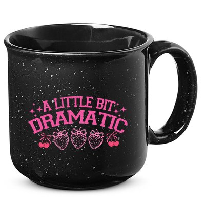 A Little Bit Dramatic Dramatic Girl Trend Funny Girlfriend 15oz Campfire Ceramic Mug
