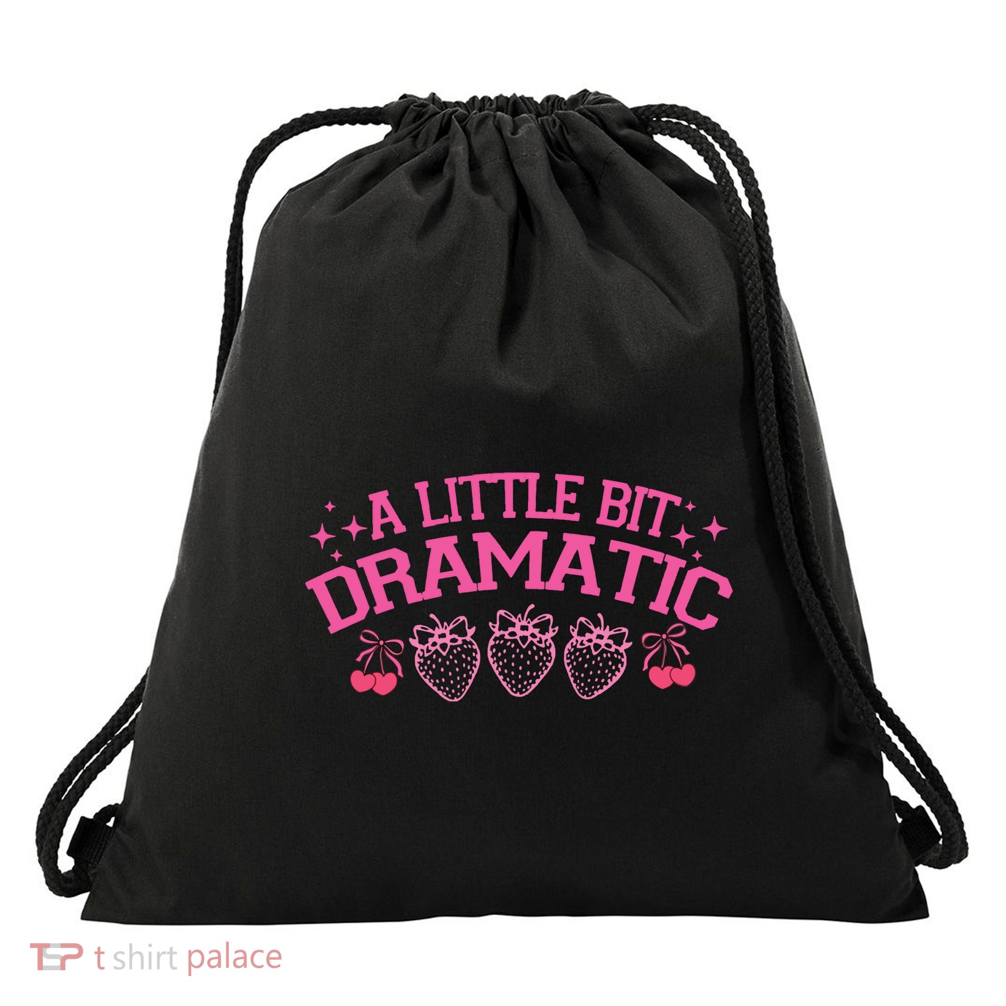 A Little Bit Dramatic Dramatic Girl Trend Funny Girlfriend Drawstring Bag