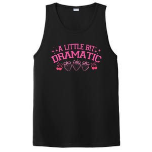 A Little Bit Dramatic Dramatic Girl Trend Funny Girlfriend PosiCharge Competitor Tank