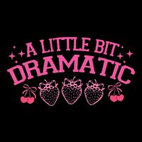 A Little Bit Dramatic Dramatic Girl Trend Funny Girlfriend Tank Top