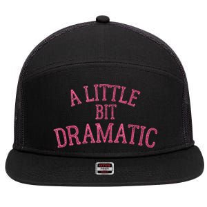 A Little Bit Dramatic 7 Panel Mesh Trucker Snapback Hat