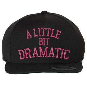 A Little Bit Dramatic Wool Snapback Cap