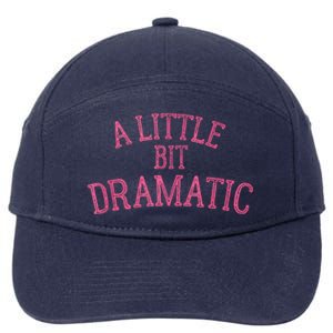 A Little Bit Dramatic 7-Panel Snapback Hat