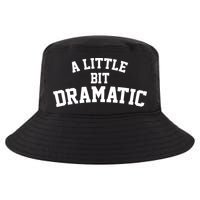 A Little Bit Dramatic Cool Comfort Performance Bucket Hat