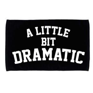 A Little Bit Dramatic Microfiber Hand Towel