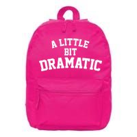 A Little Bit Dramatic 16 in Basic Backpack