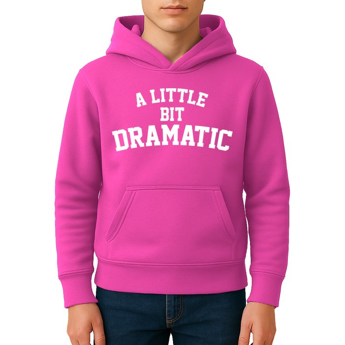 A Little Bit Dramatic Kids Hoodie