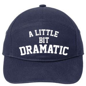 A Little Bit Dramatic 7-Panel Snapback Hat