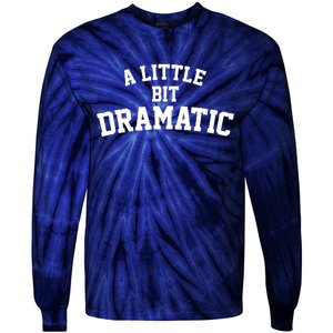 A Little Bit Dramatic Tie-Dye Long Sleeve Shirt