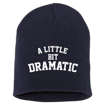 A Little Bit Dramatic Short Acrylic Beanie