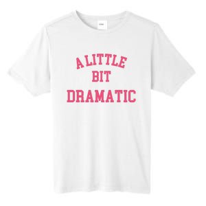 A Little Bit Dramatic Regina George Tall Fusion ChromaSoft Performance T-Shirt