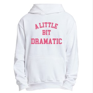 A Little Bit Dramatic Regina George Urban Pullover Hoodie