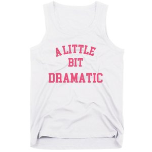 A Little Bit Dramatic Regina George Tank Top