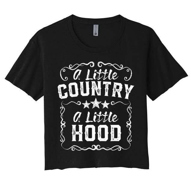 A Little Bit Country A Little Bit Hood Music Concert Gift Crop Top