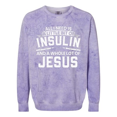 A Little Bit Of Insulin And A Whole Lot Of Jesus Diabetes Colorblast Crewneck Sweatshirt