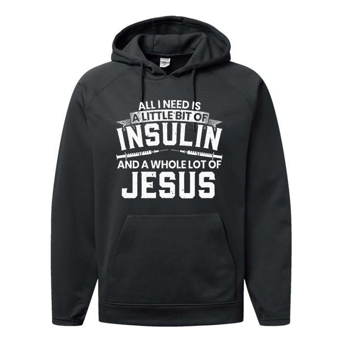 A Little Bit Of Insulin And A Whole Lot Of Jesus Diabetes Performance Fleece Hoodie