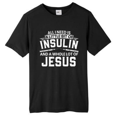 A Little Bit Of Insulin And A Whole Lot Of Jesus Diabetes Tall Fusion ChromaSoft Performance T-Shirt