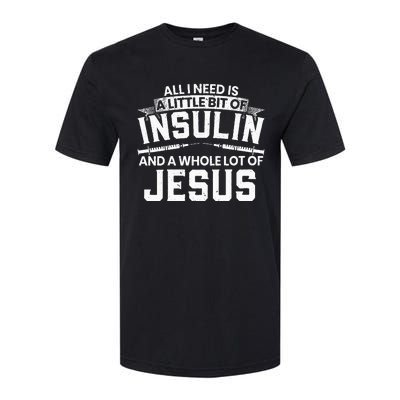 A Little Bit Of Insulin And A Whole Lot Of Jesus Diabetes Softstyle CVC T-Shirt