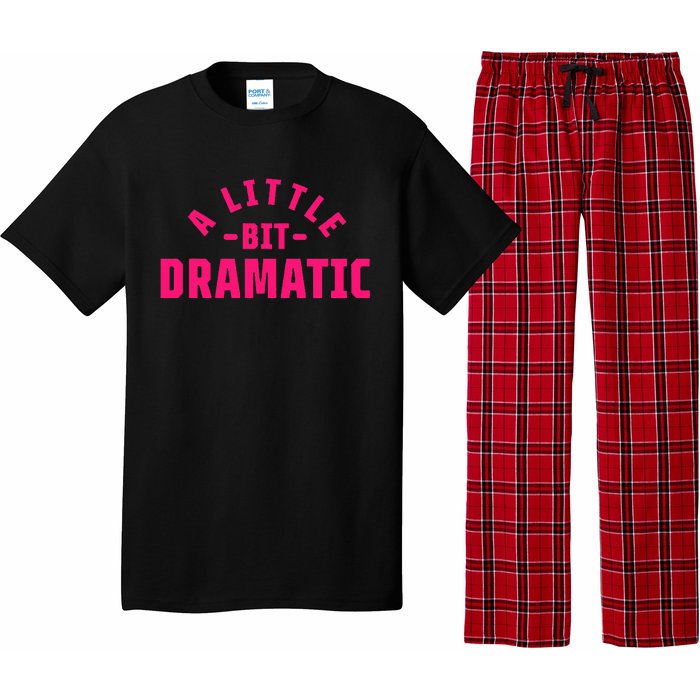 A Little Bit Dramatic Pajama Set