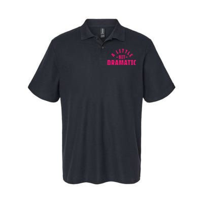 A Little Bit Dramatic Softstyle Adult Sport Polo