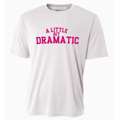 A Little Bit Dramatic Cooling Performance Crew T-Shirt