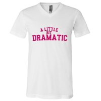 A Little Bit Dramatic V-Neck T-Shirt