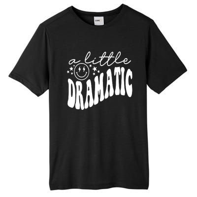 A Little Bit Dramatic Tall Fusion ChromaSoft Performance T-Shirt