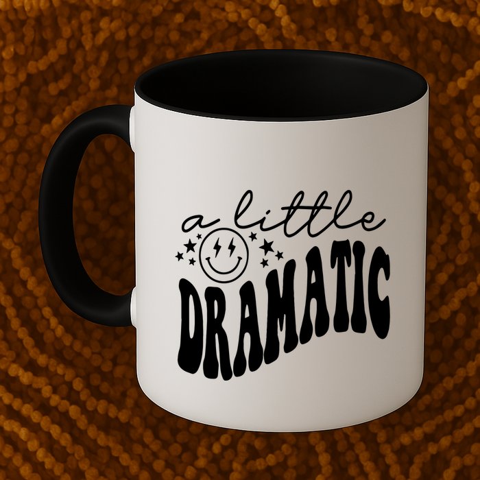 A Little Bit Dramatic Mug